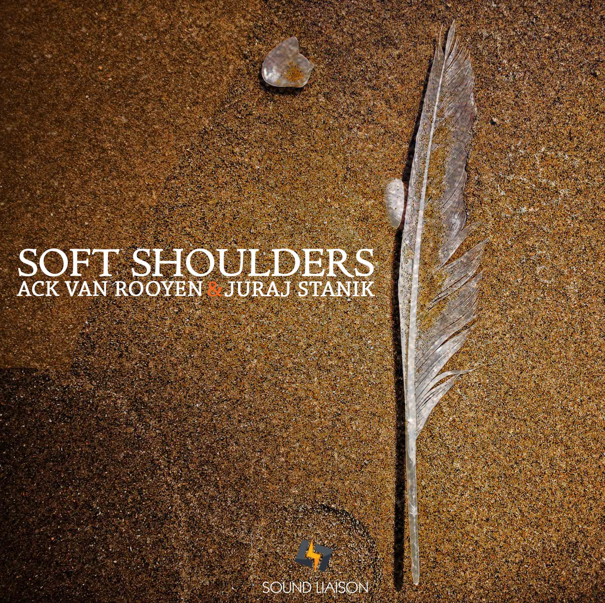 Cover album Ack van Rooyen & Juraj Stanik - Soft Shoulders recorded by Sound Liaison in high resolution DXD 352kHz format